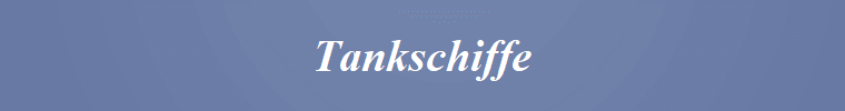 Tankschiffe